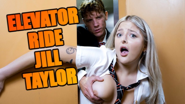 Jill Taylor: Want To See Me Head And Fuck In This Elevator?